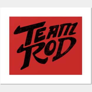 Team Rod - vintage logo Posters and Art